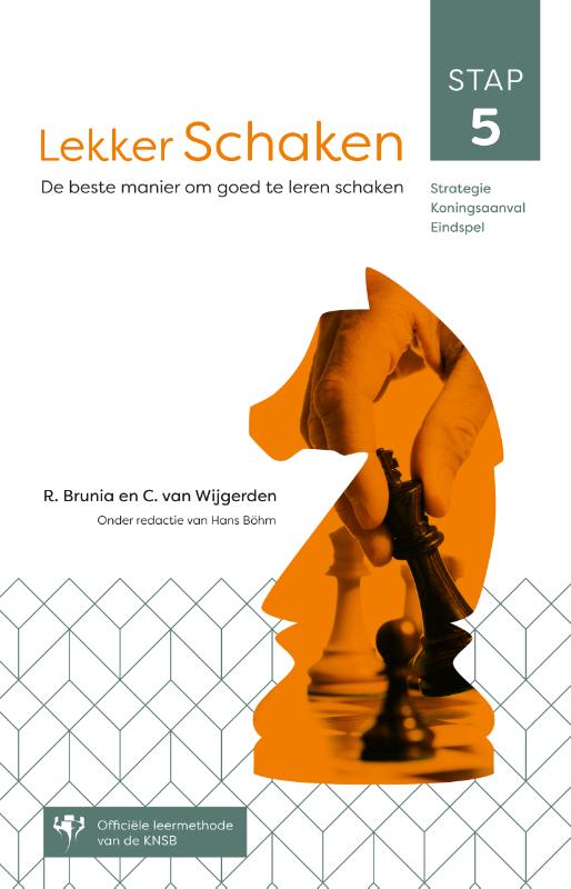 Lekker schaken stap 5 / Lekker schaken