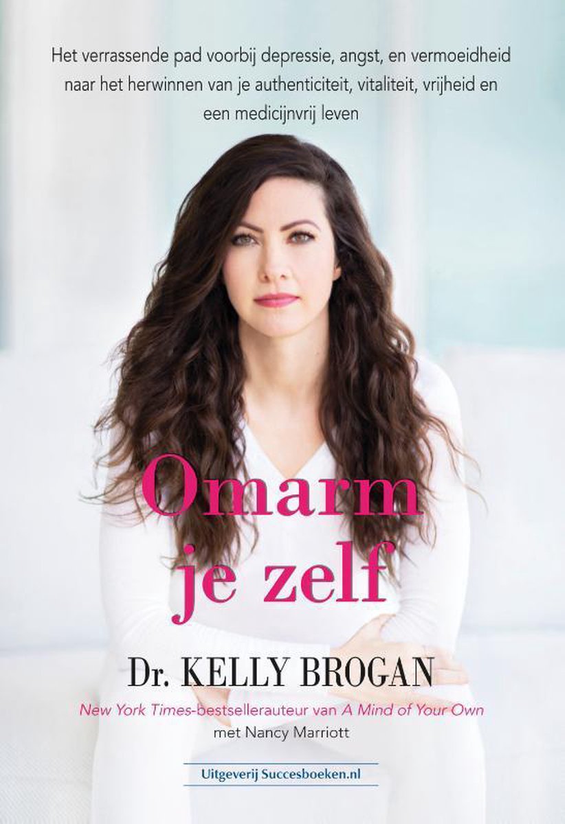 Dr. Kelly Brogan Omarm Je Zelf thumbnail