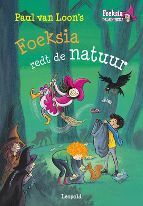 Foeksia redt de natuur / Foeksia de miniheks