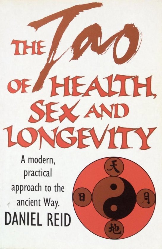 The Tao of Health, Sex and Longevity