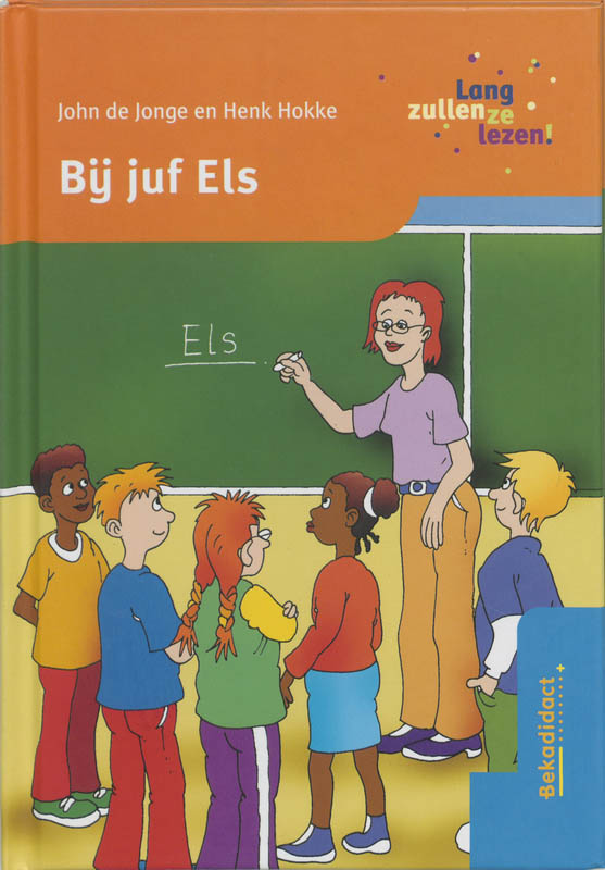 boekenbalie_9789026227042_cover Bij juf Els / Lang zullen ze lezen!