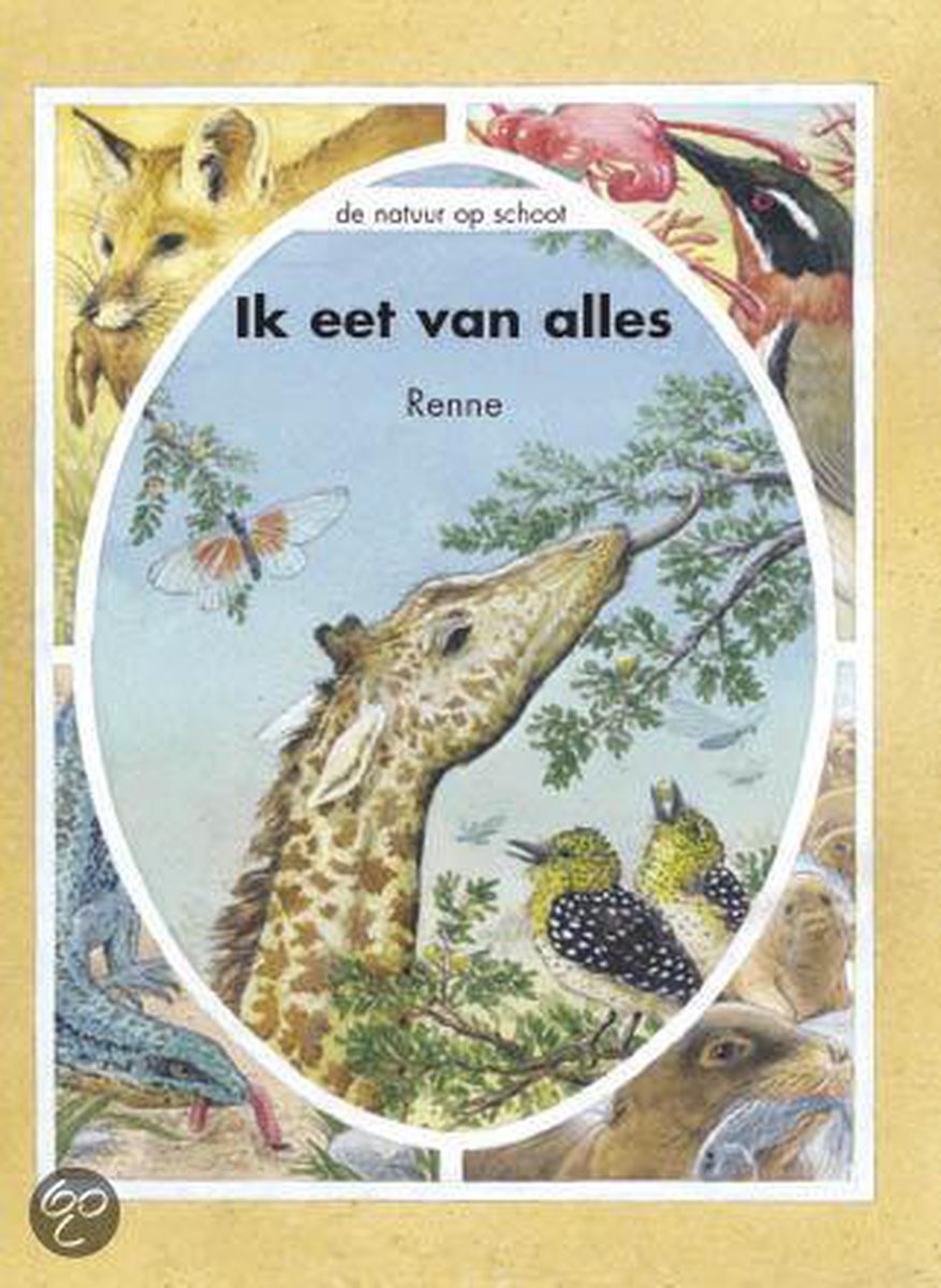 Ik eet van alles / De natuur op schoot