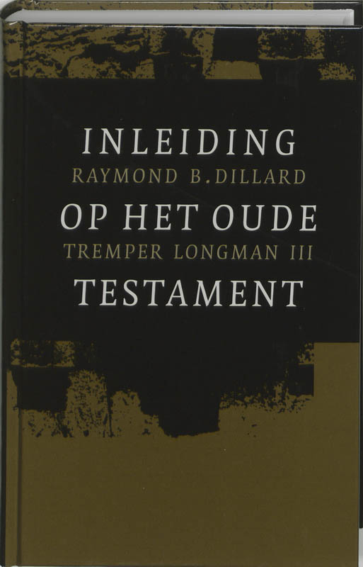 R.B. Dillard Inleiding Op Het Oude Testament