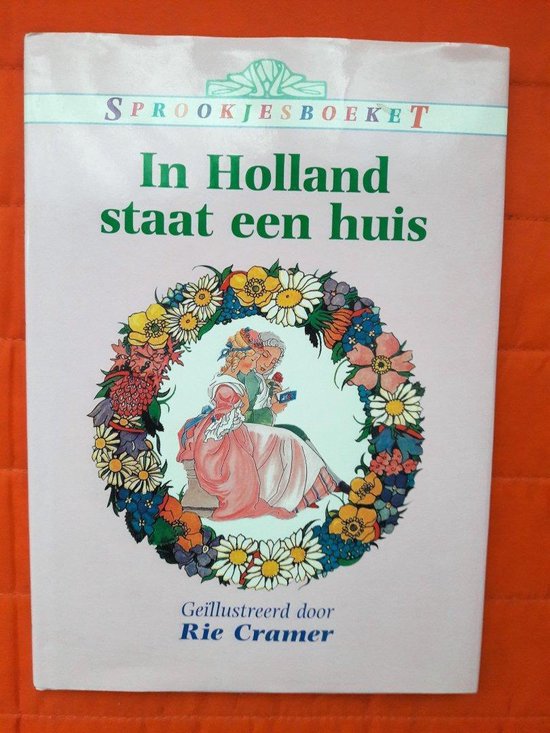 boekenbalie_9789054269731_cover Sprookjesboeket : In Holland staat een huis