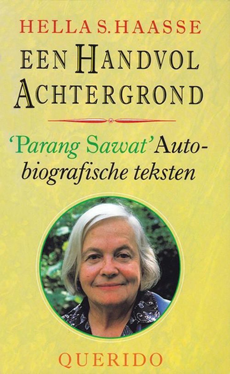 Hella S. Haasse Een Handvol Achtergrond