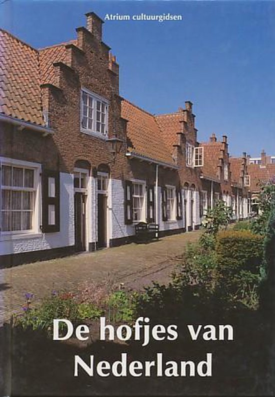 Dykstra Hofjes Van Nederland