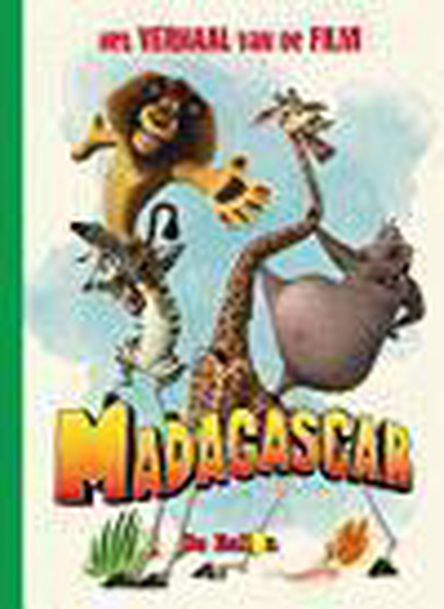 Madagascar Het Verhaal Van De Film