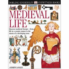 DK Eyewitness Guides: Medieval life