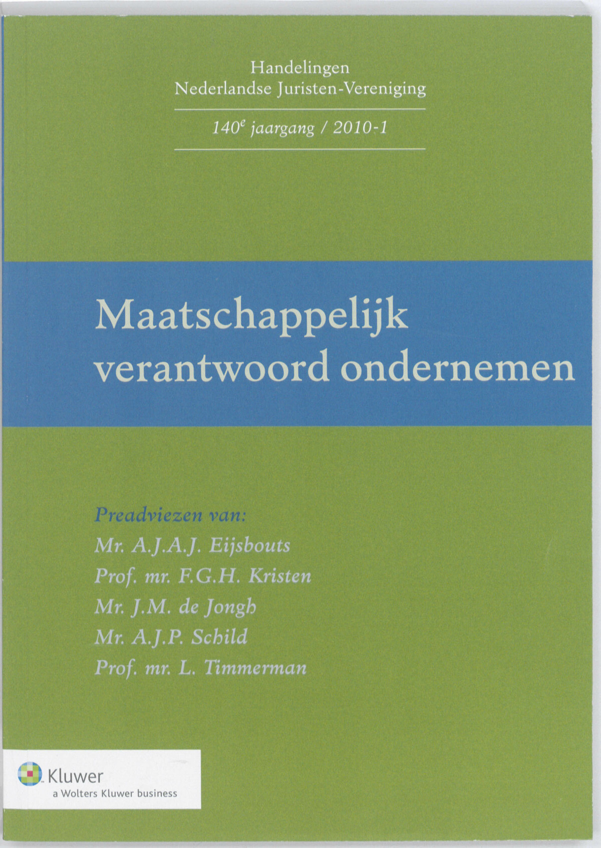 Maatschappelijk verantwoord ondernemen / Handelingen Nederlandse Juristen-Vereniging / 140