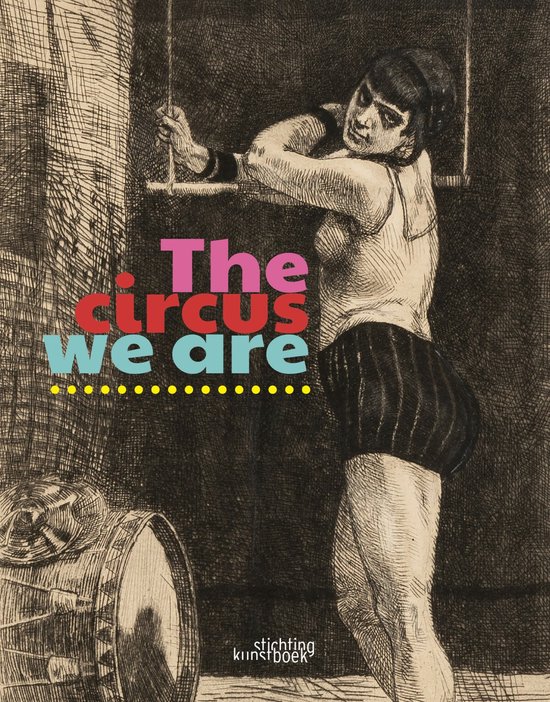 Joanna De Vos The Circus We Are