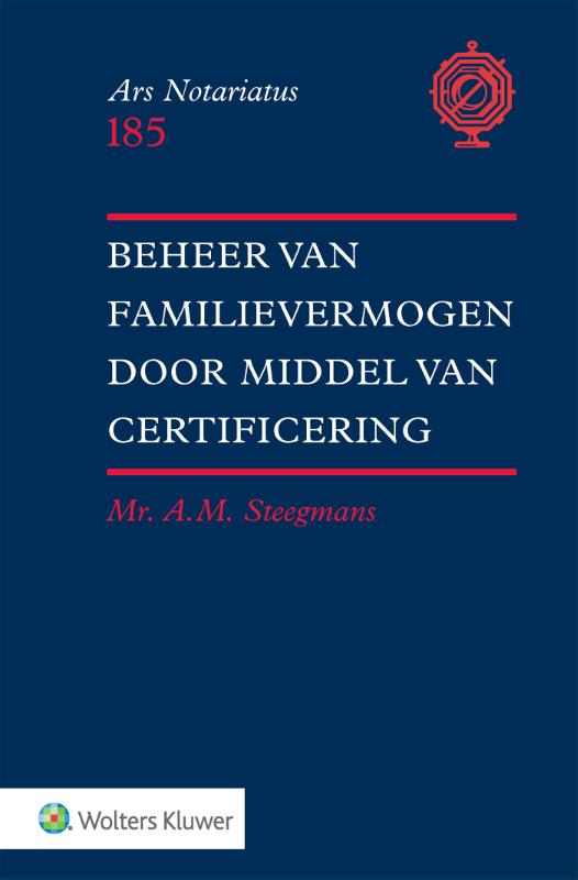 Beheer van familievermogen door middel van certificering / Ars notariatus / 185