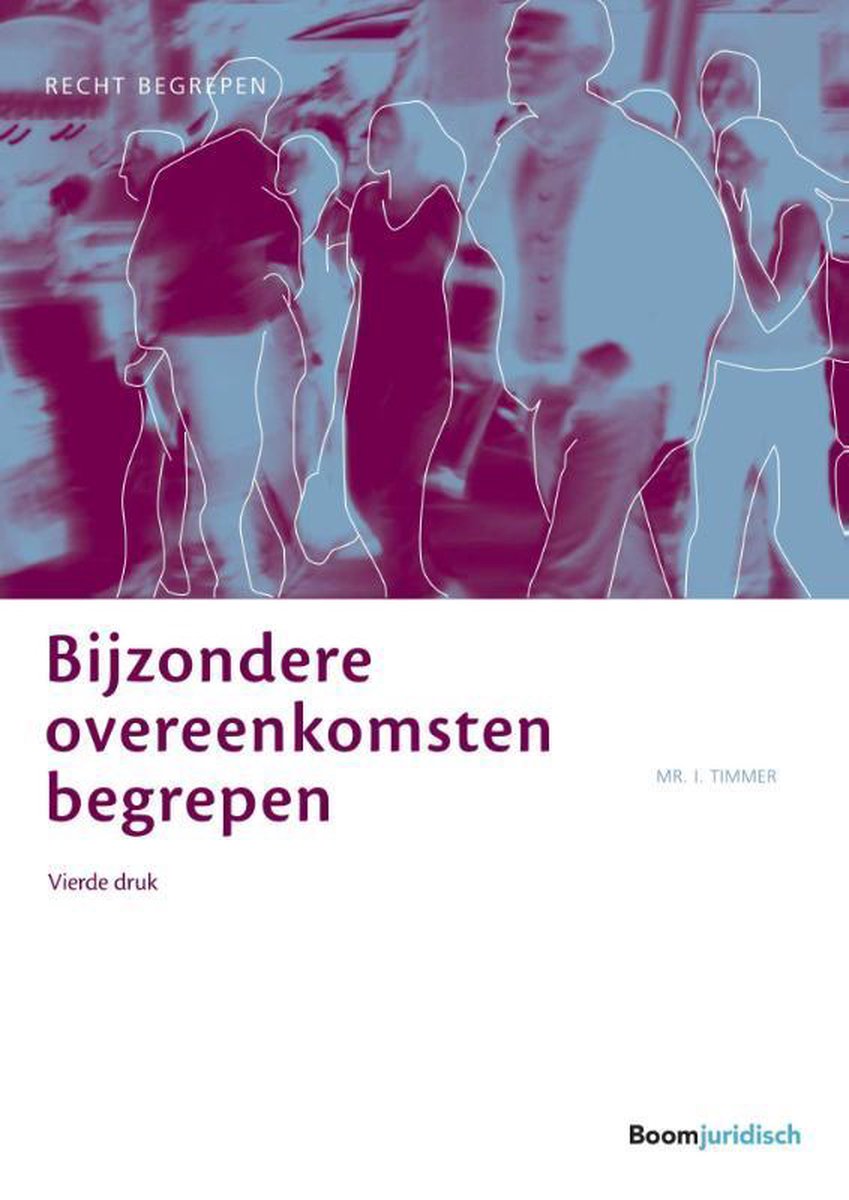 I. Timmer Bijzondere Overeenkomsten Begrepen / Recht Begrepen