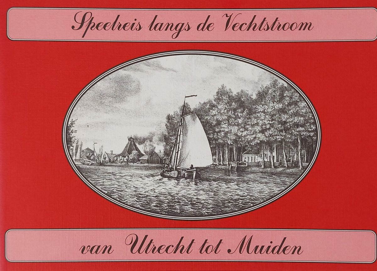 Speelreis langs de Vechtstroom van Utrecht tot Muiden