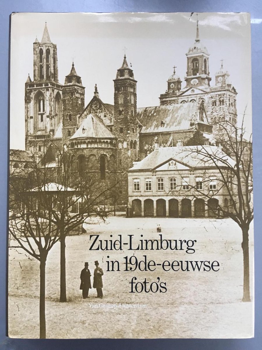 Zuid-Limburg in 19de- eeuwse foto's
