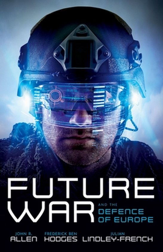 John R. Allen Future War And The Defence Of Europe