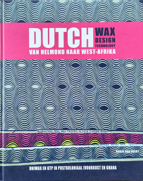 Dutch Wax, Dutch Design, Dutch Technology vanuit Helmond naar Afrika
