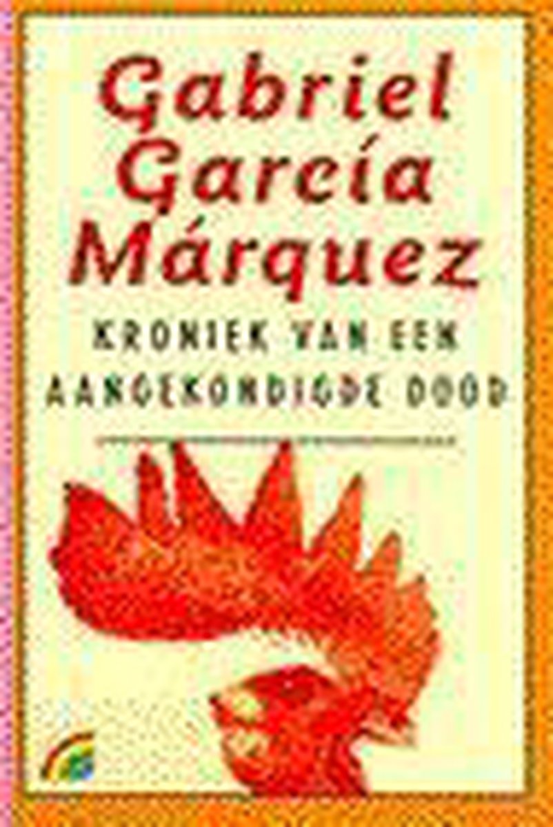 boekenbalie_9789041710031_cover Kroniek van een aangekondigde dood gevolgd door Het verhaal van het verhaal / Rainbow pocketboeken / 229