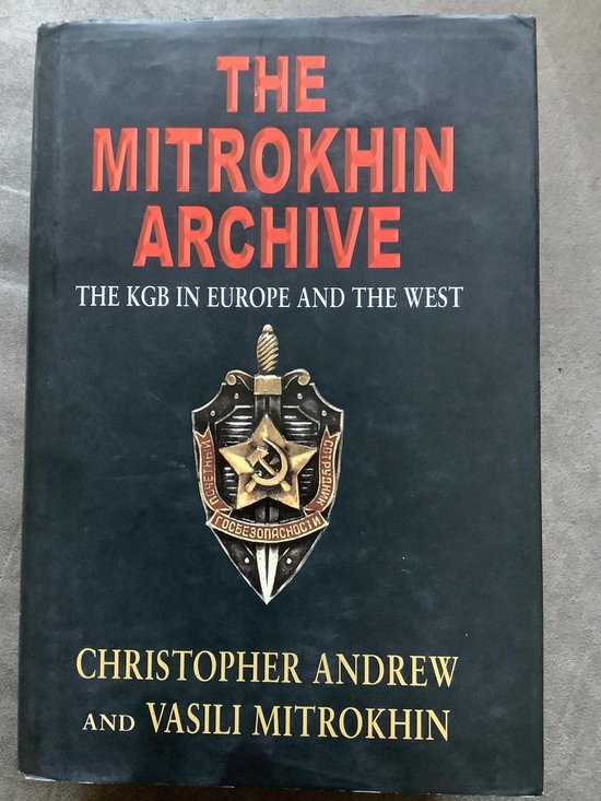 Christopher Andrew The Mitrokhin Archive