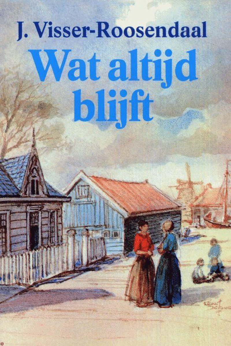 boekenbalie_9789025714925_cover Wat altijd blijft