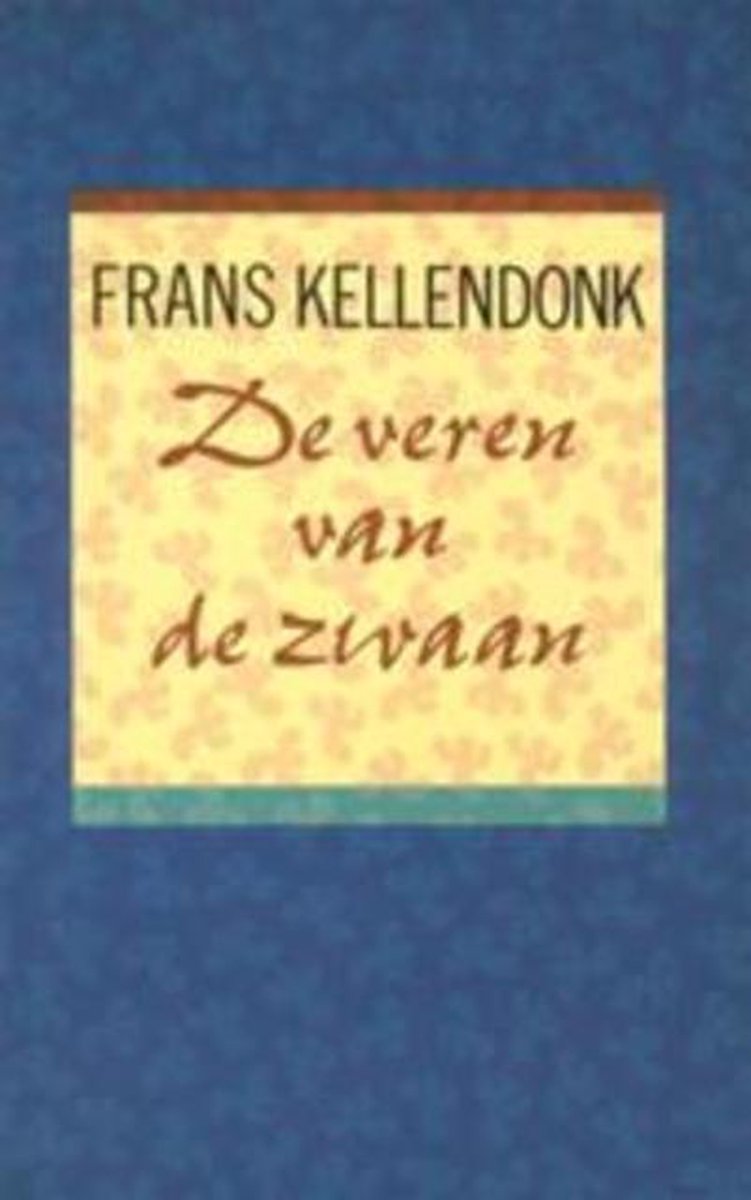 Kellendonk De Veren Van De Zwaan