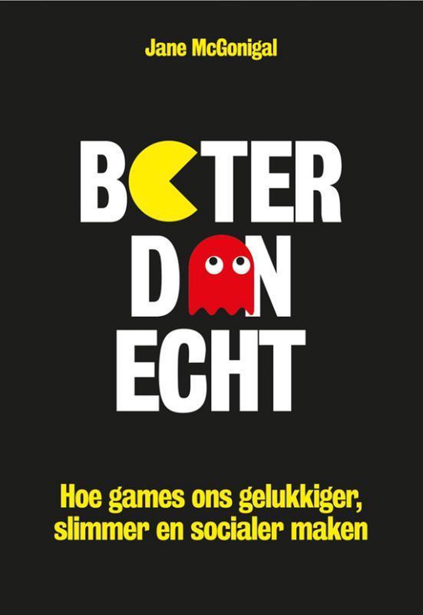 Jane McGonigal Beter Dan Echt