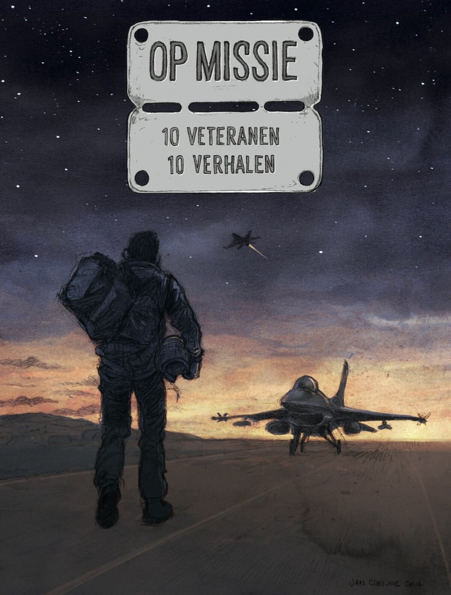 Jan Cleijne 10 Veteranen; 10 Verhalen / Op Missie