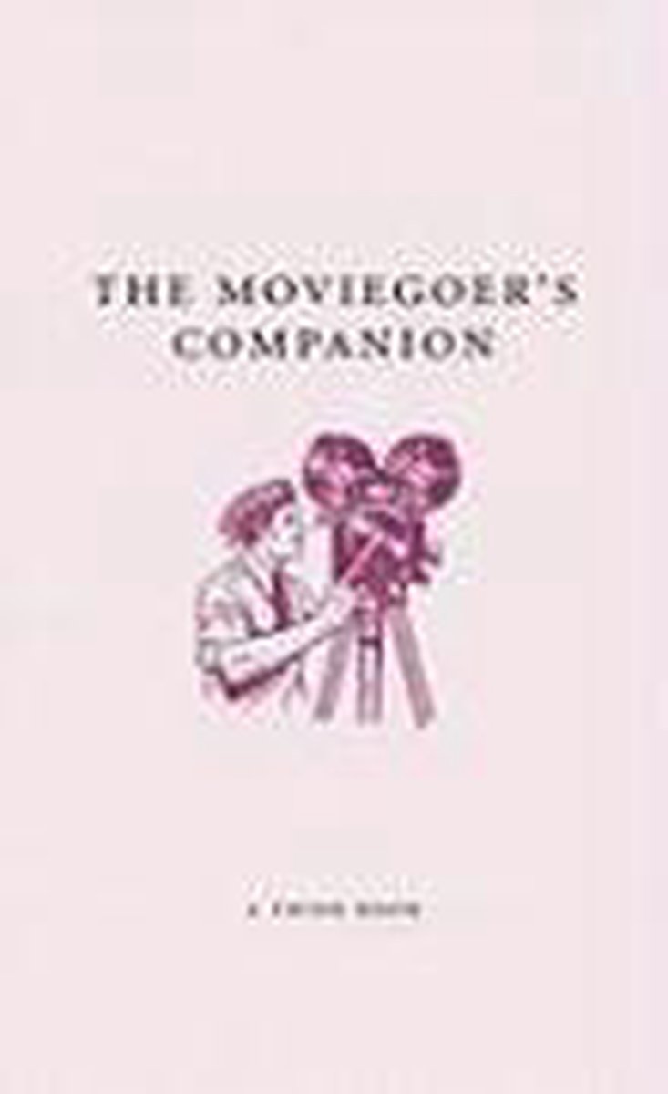 The Moviegoer's Companion