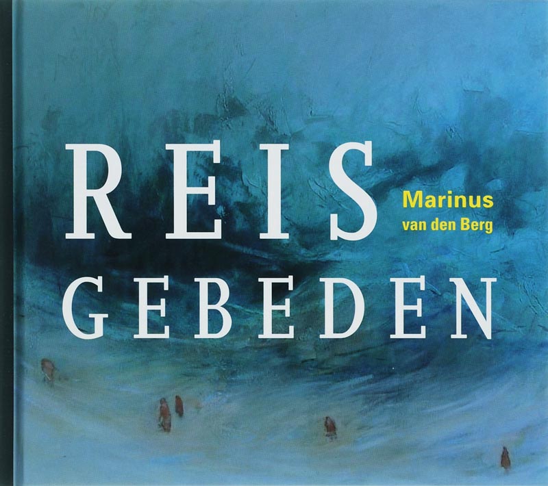 Marinus van den Berg Reisgebeden