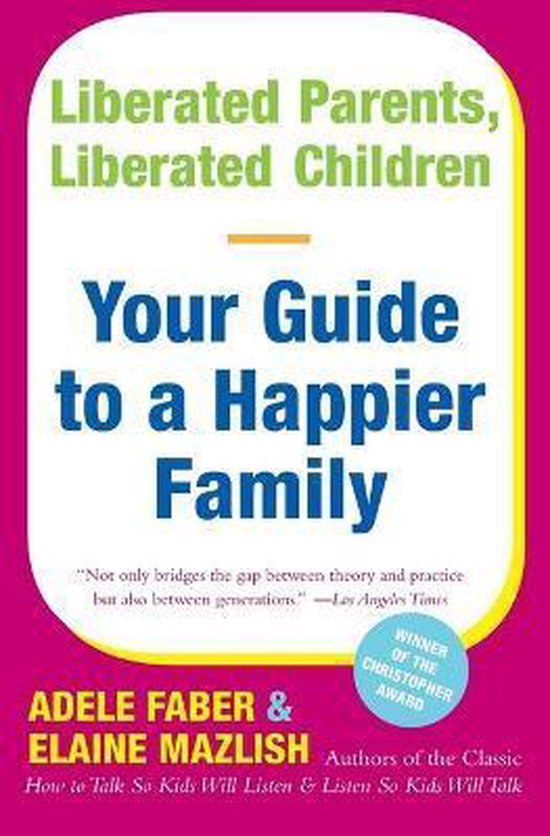 Liberated Parents Liberated Children