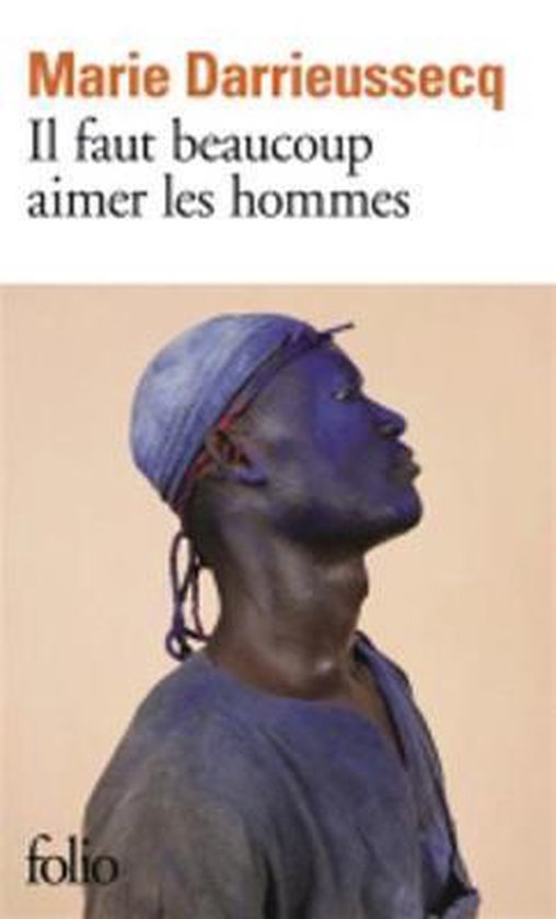 Il faut beaucoup aimer les hommes (Prix Medicis 2013)