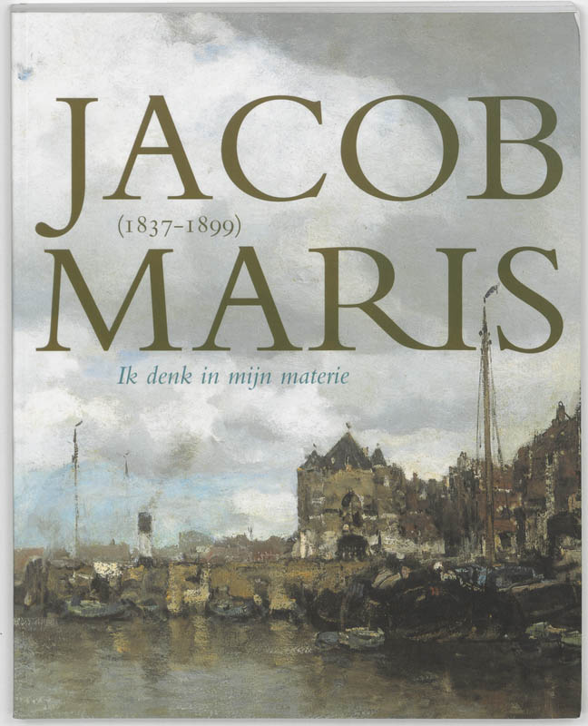 boekenbalie_9789040088599_cover Jacob Maris (1837-1899)