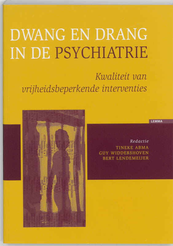 Dwang en drang in de psychiatrie