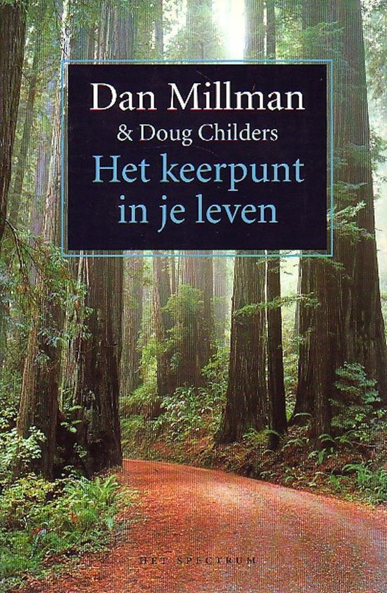 Dan Millman Het Keerpunt In Je Leven thumbnail