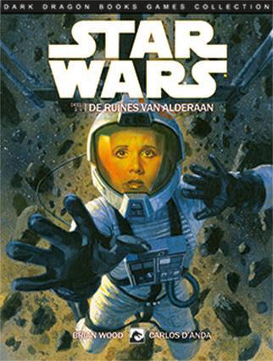 Brian Wood De Ruïnes Van Alderaan / Dark Dragon Books Games Collection / 2