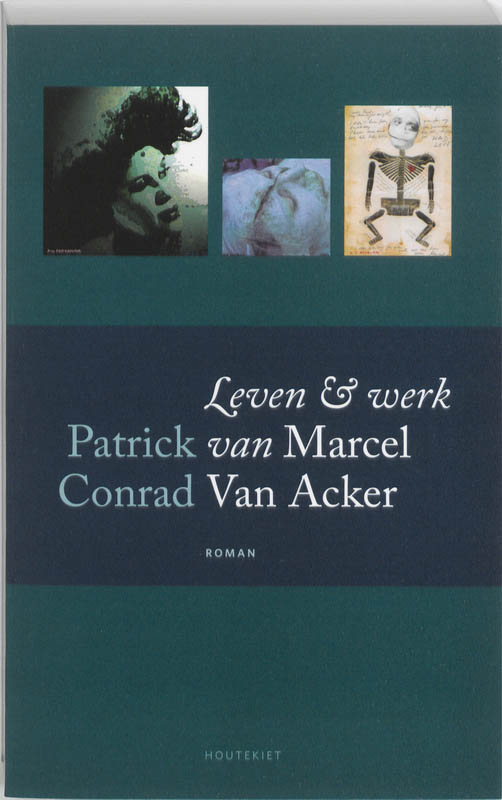 Leven En Werk Van Marcel Van Acker