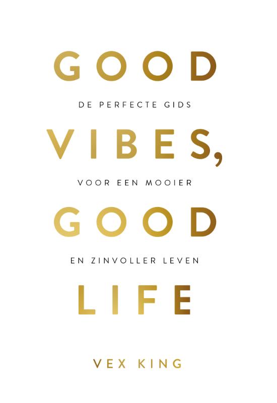 Good vibes, good life