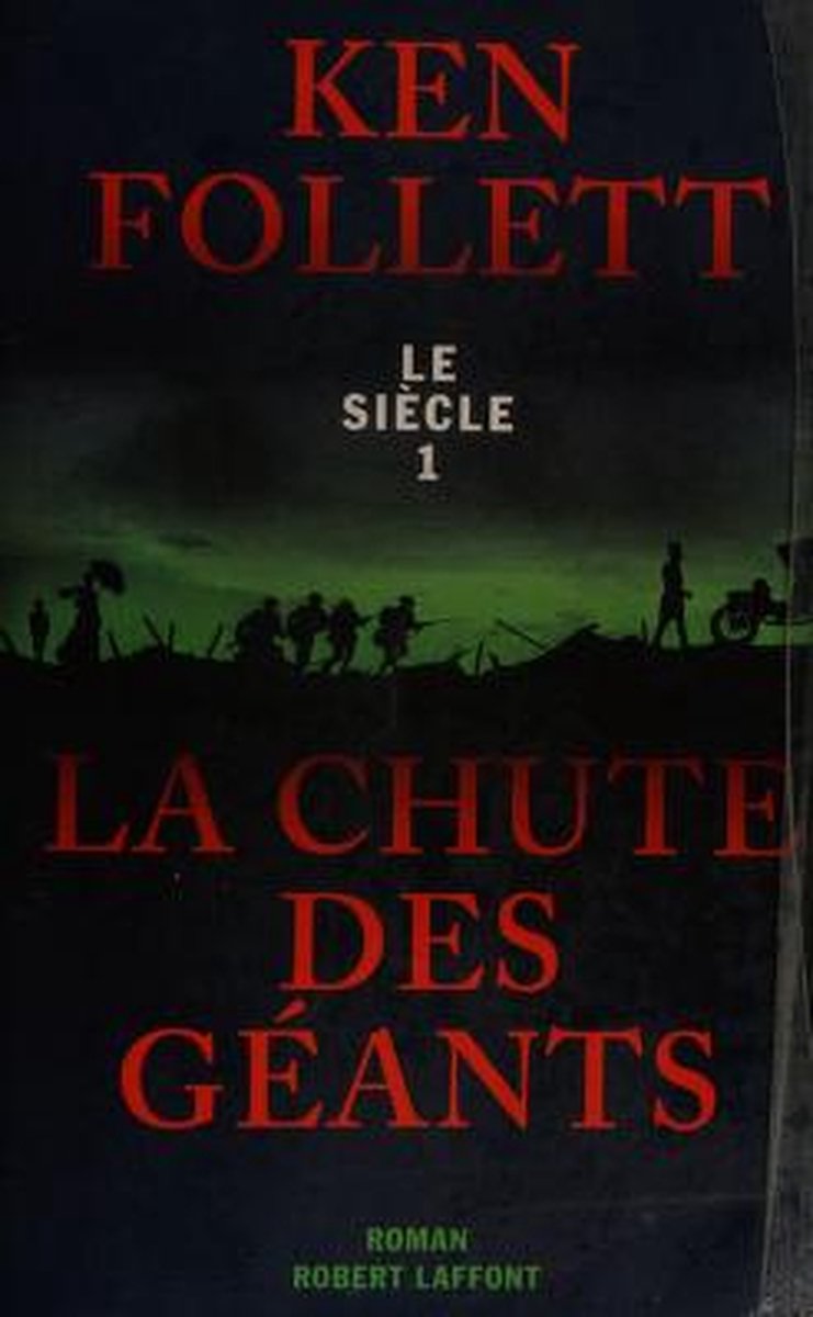 Le Siecle Tome 1 La Chute Des Geants