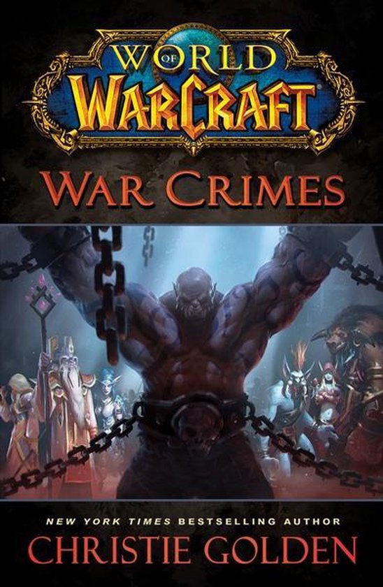 Christie Golden World Of Warcraft, War Crimes
