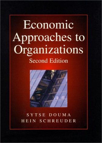 Economic Approaches To Organizations