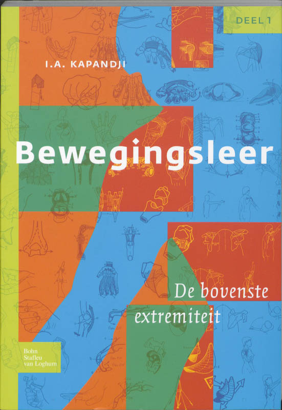 I.A. Kapandji Bewegingsleer 1 De Bovenste Extremiteit / 1 De Bovenste Extremiteit