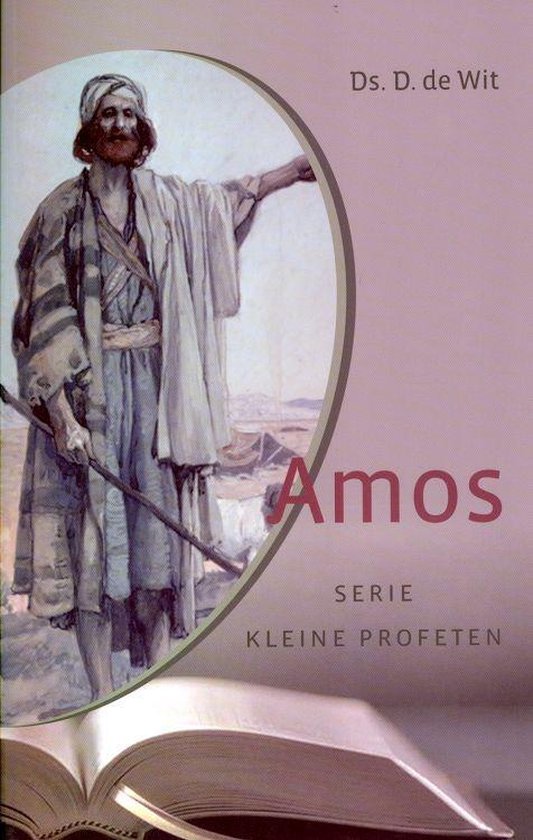 Amos / Serie Kleine Profeten