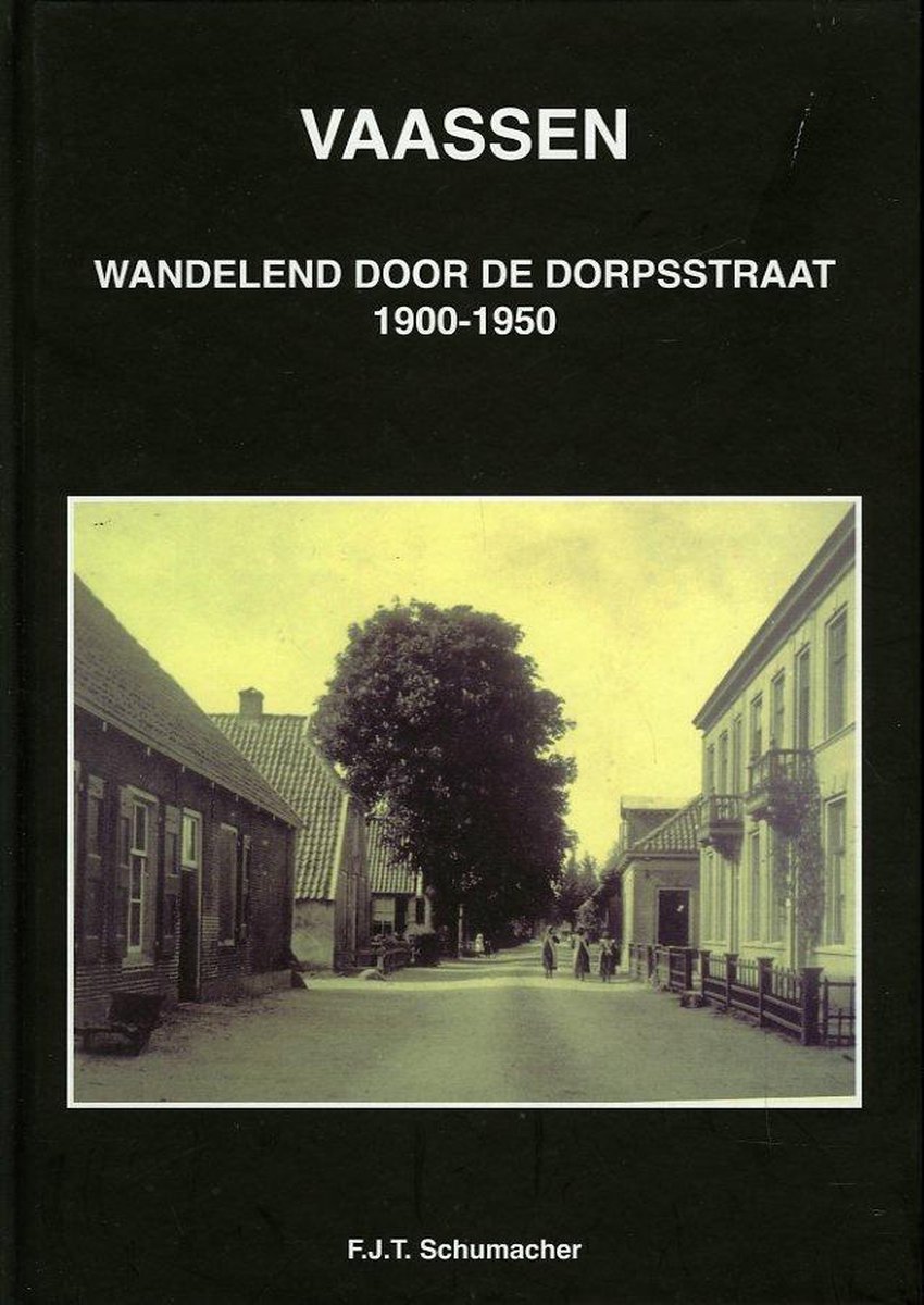 VAASSEN Wandelend door de Dorpsstraat 1900-1950