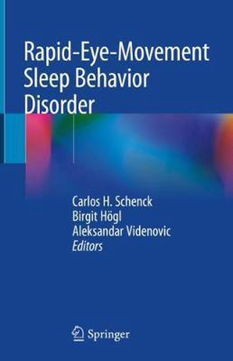 Rapid Eye Movement Sleep Behavior Disorder