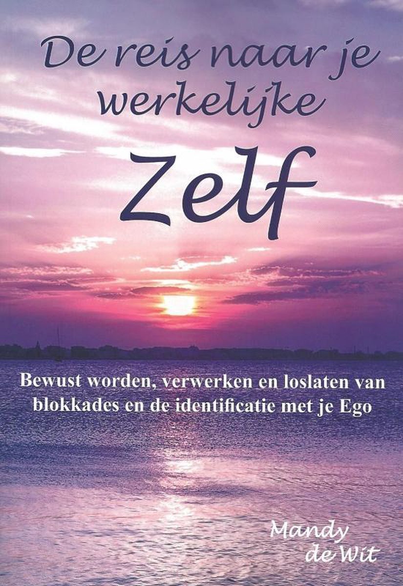 De reis naar je werkelijke Zelf