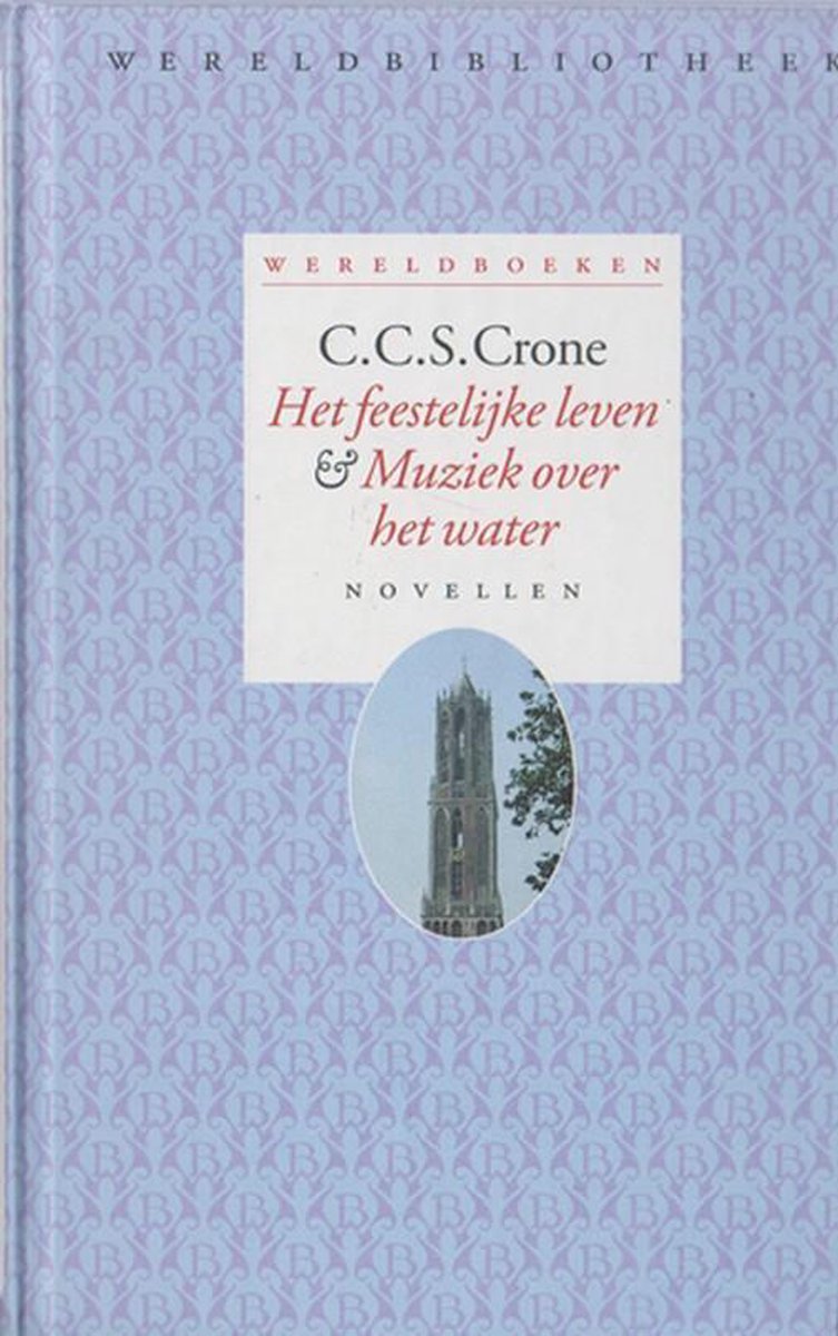boekenbalie_9789028421240_cover Het feestelijk leven / Muziek over het water / Wereldboeken / 10