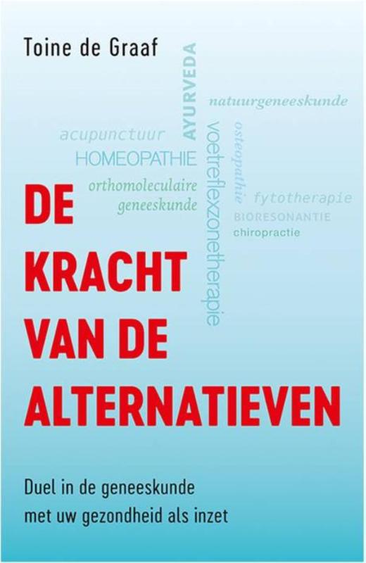 Toine de Graaf De Kracht Van De Alternatieven / Ortho Dossier
