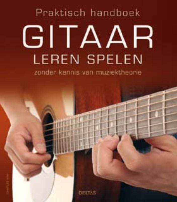 Praktisch handboek gitaar leren spelen zonder kennis van muziektheorie