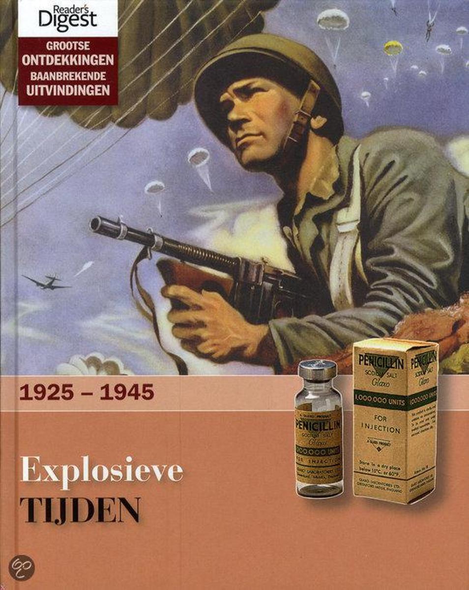 boekenbalie_9789064078774_cover Explosieve tijden 1925-1945 / Grootse ontdekkingen - baanbrekende uitvingen