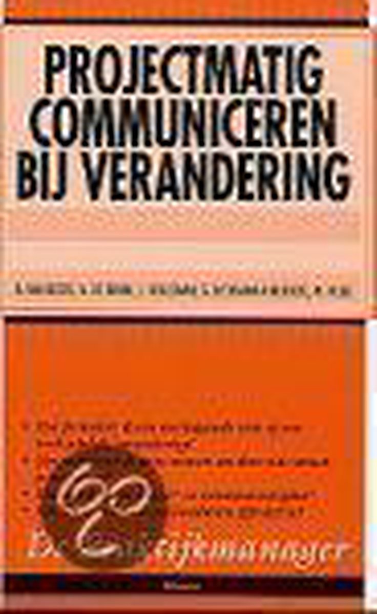 Projectmatig communiceren bij verandering / De praktijkmanager