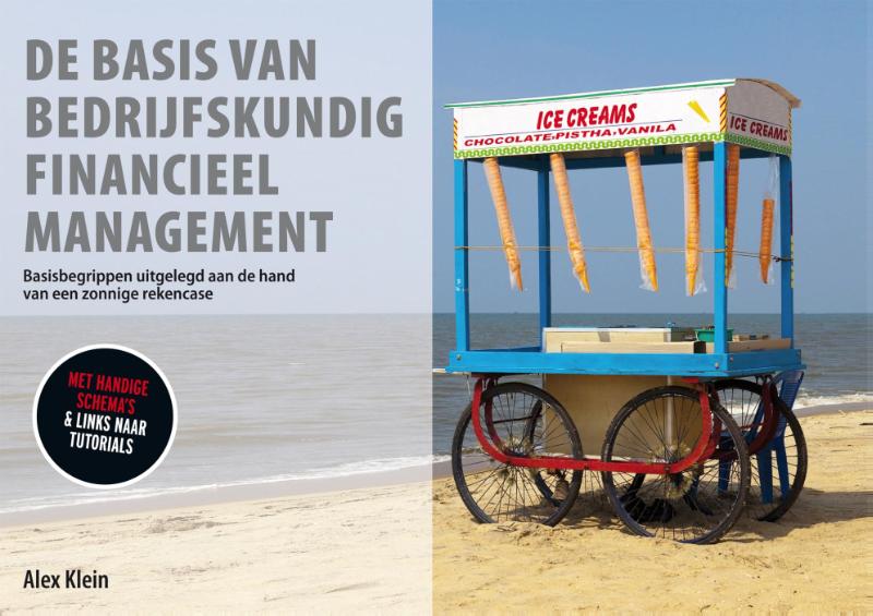 Alex Klein De Basis Van Bedrijfskundig Financieel Management